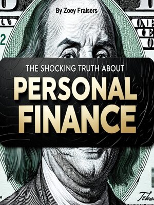 cover image of The Shocking Truth about Personal Finance